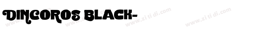 DINCOROS Black字体转换